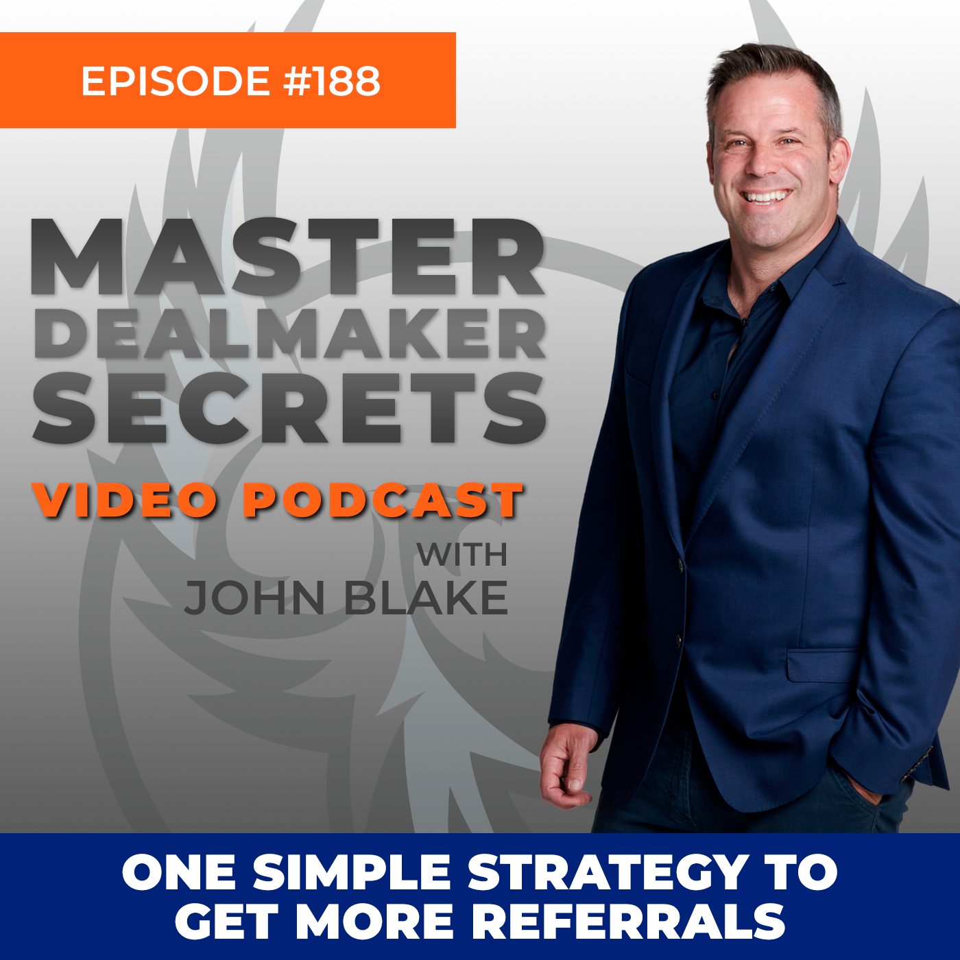 Episode 188 - One Simple Strategy to Get More Referrals