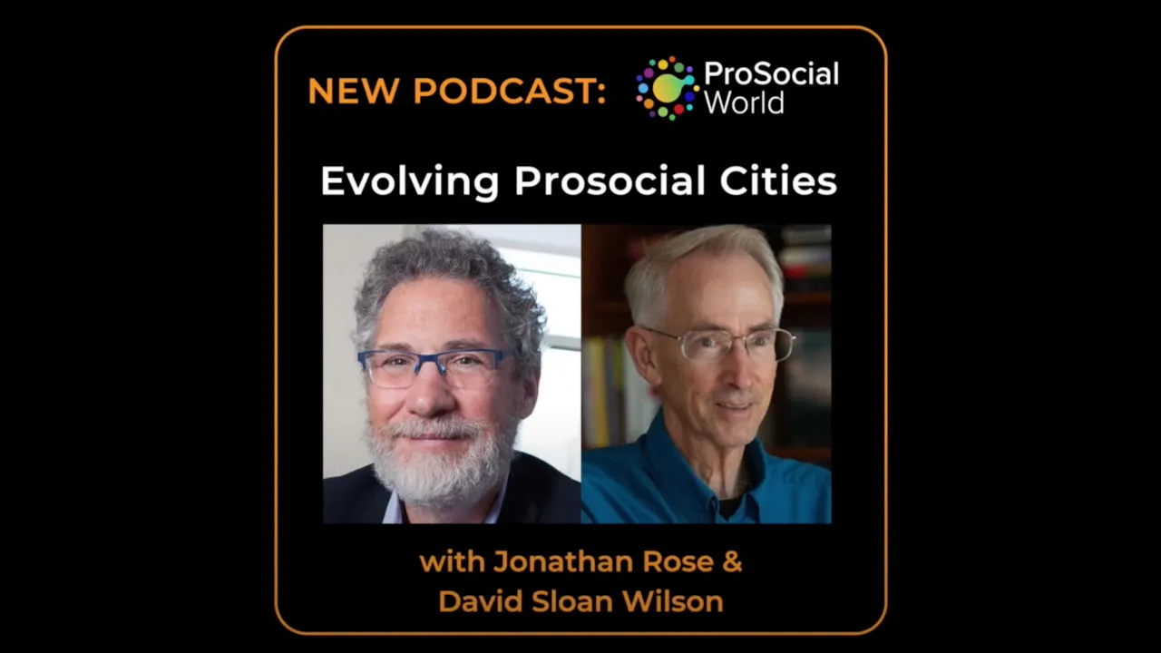 Evolving Prosocial Cities, with Jonathan Rose