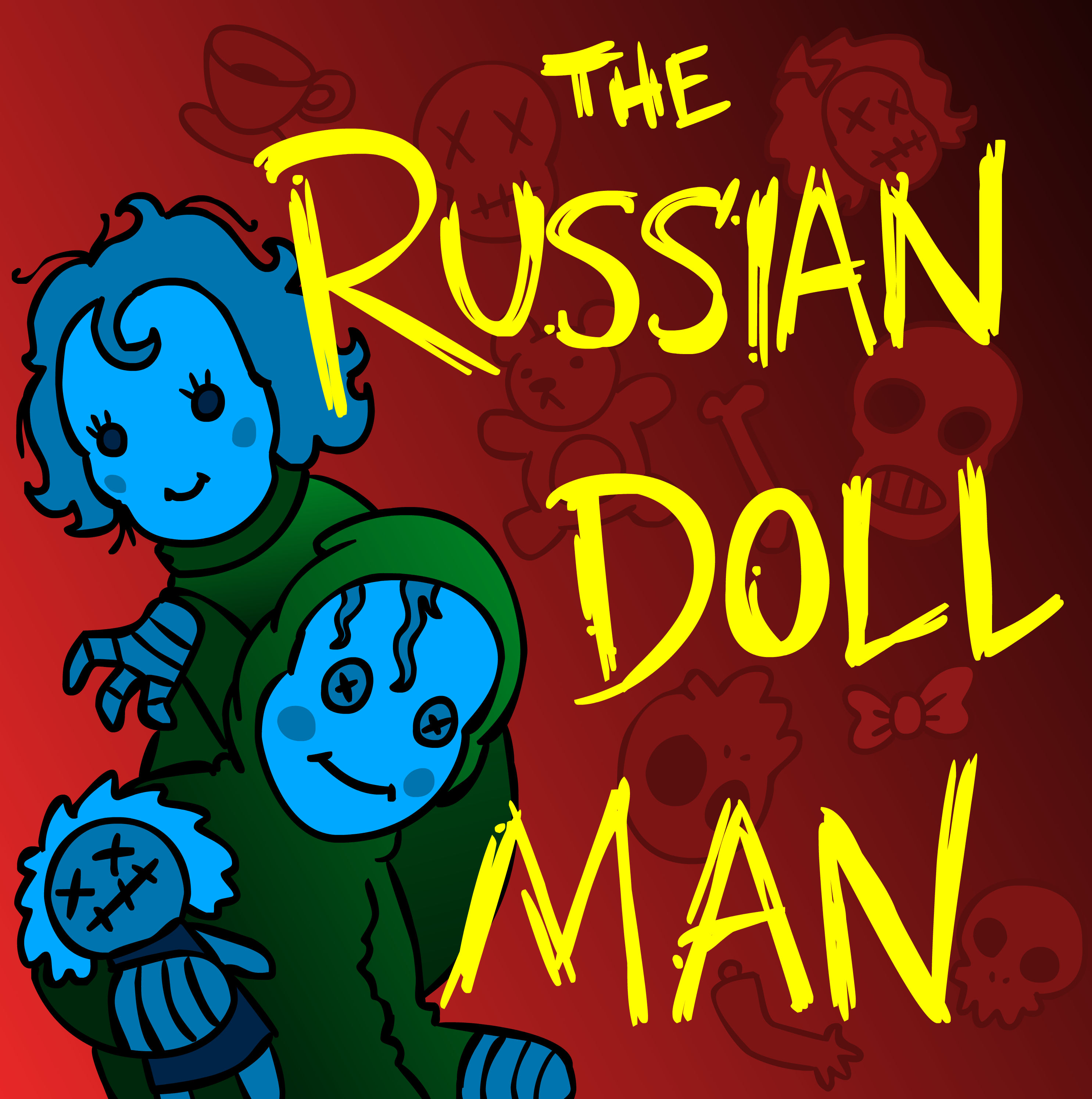 The Russian Doll Man
