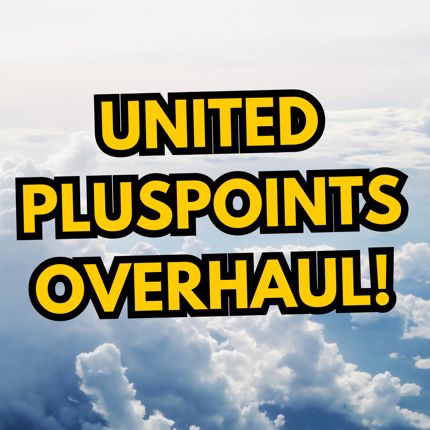 United PlusPoints Overhaul