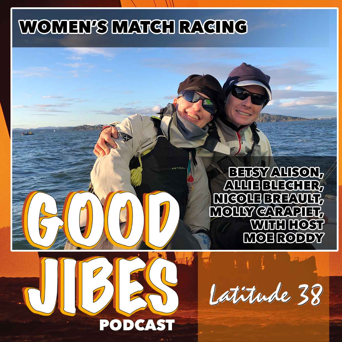 Betsy Alison, Allie Blecher, Nicole Breault, and Molly Carapiet on Women’s Match Racing, with Host Moe Roddy