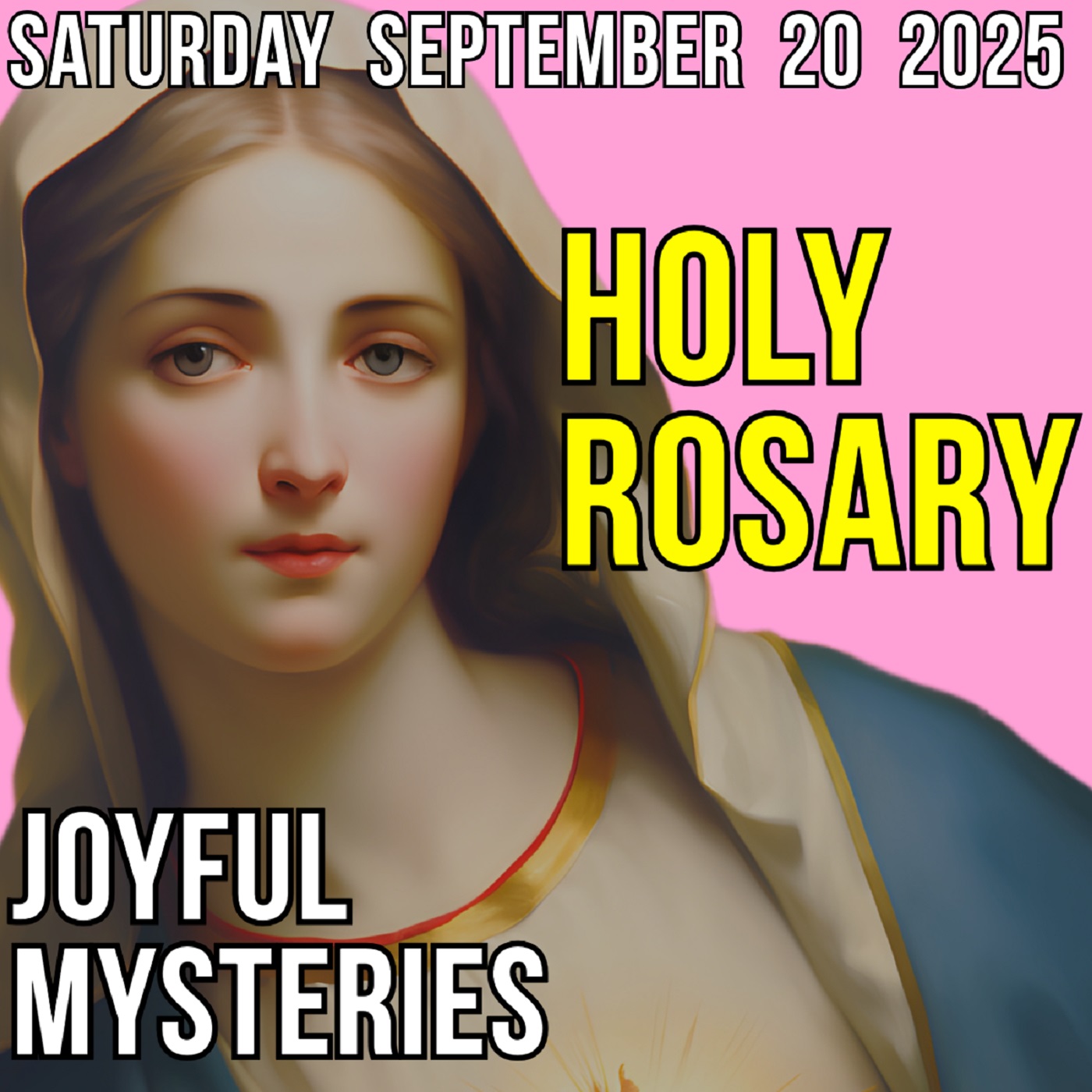 TODAY'S HOLY ROSARY for SATURDAY, SEPTEMBER 20, 2025