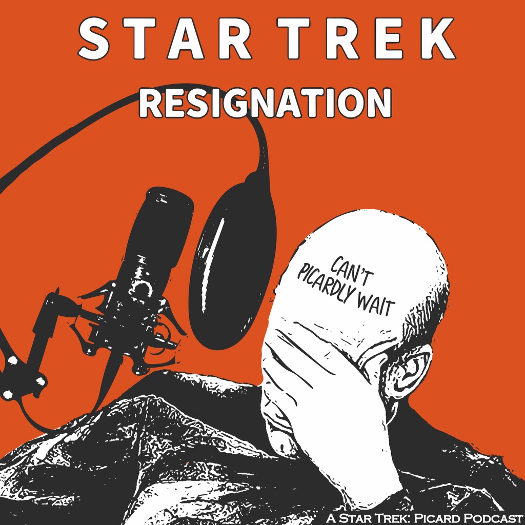 The Can't Picardly Waiting Is Over (Picard S3E09-10)
