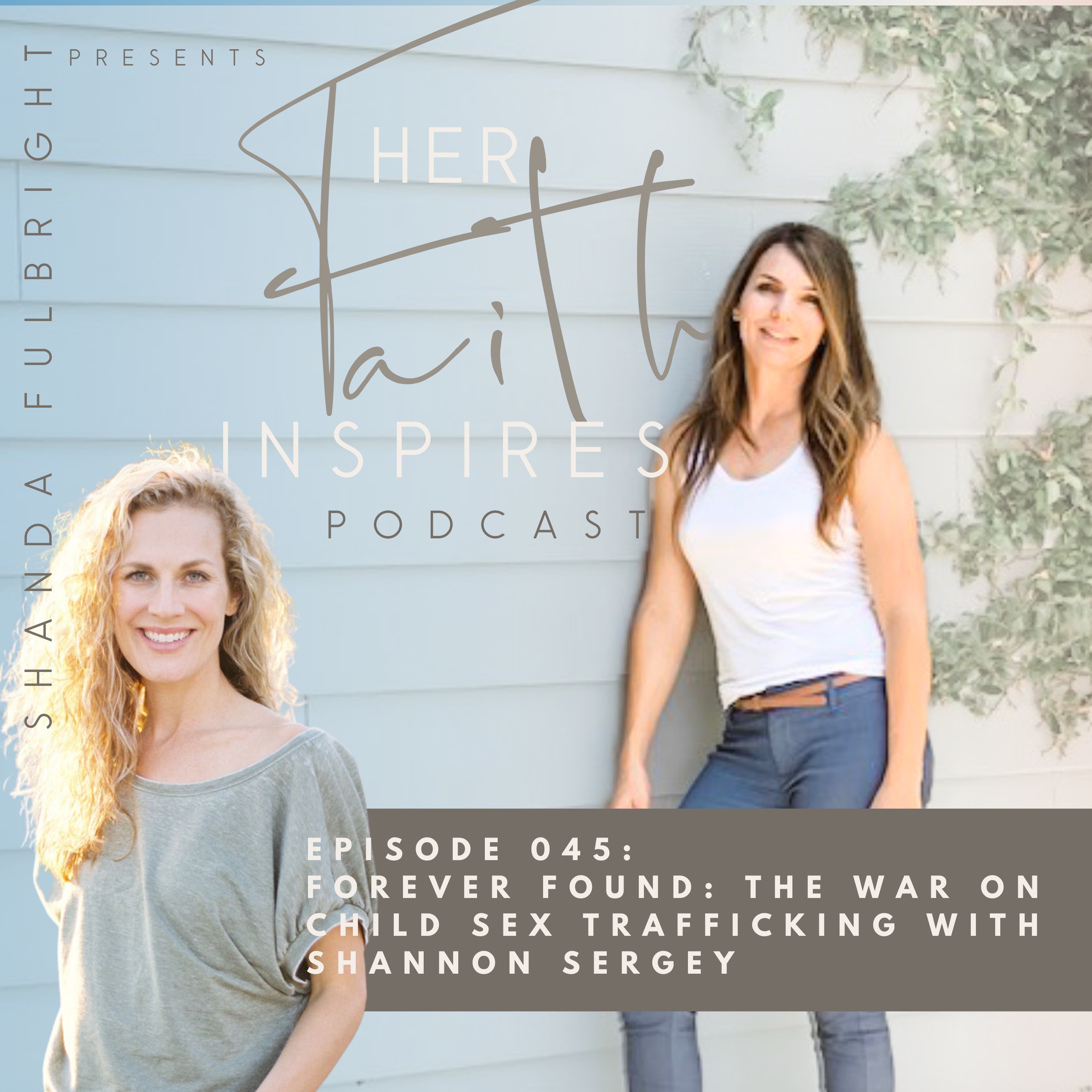 Forever Found: The war on child sex trafficking with Shannon Sergey