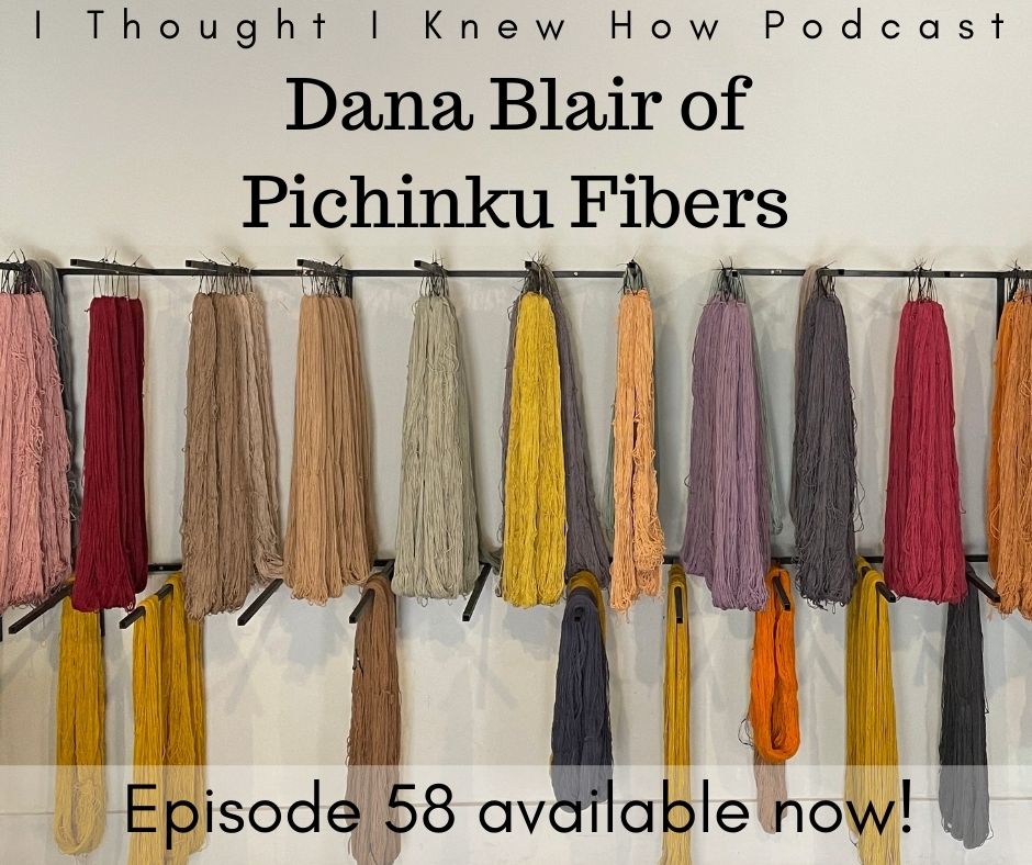 I Thought I Knew How: A Podcast about Knitting and Life