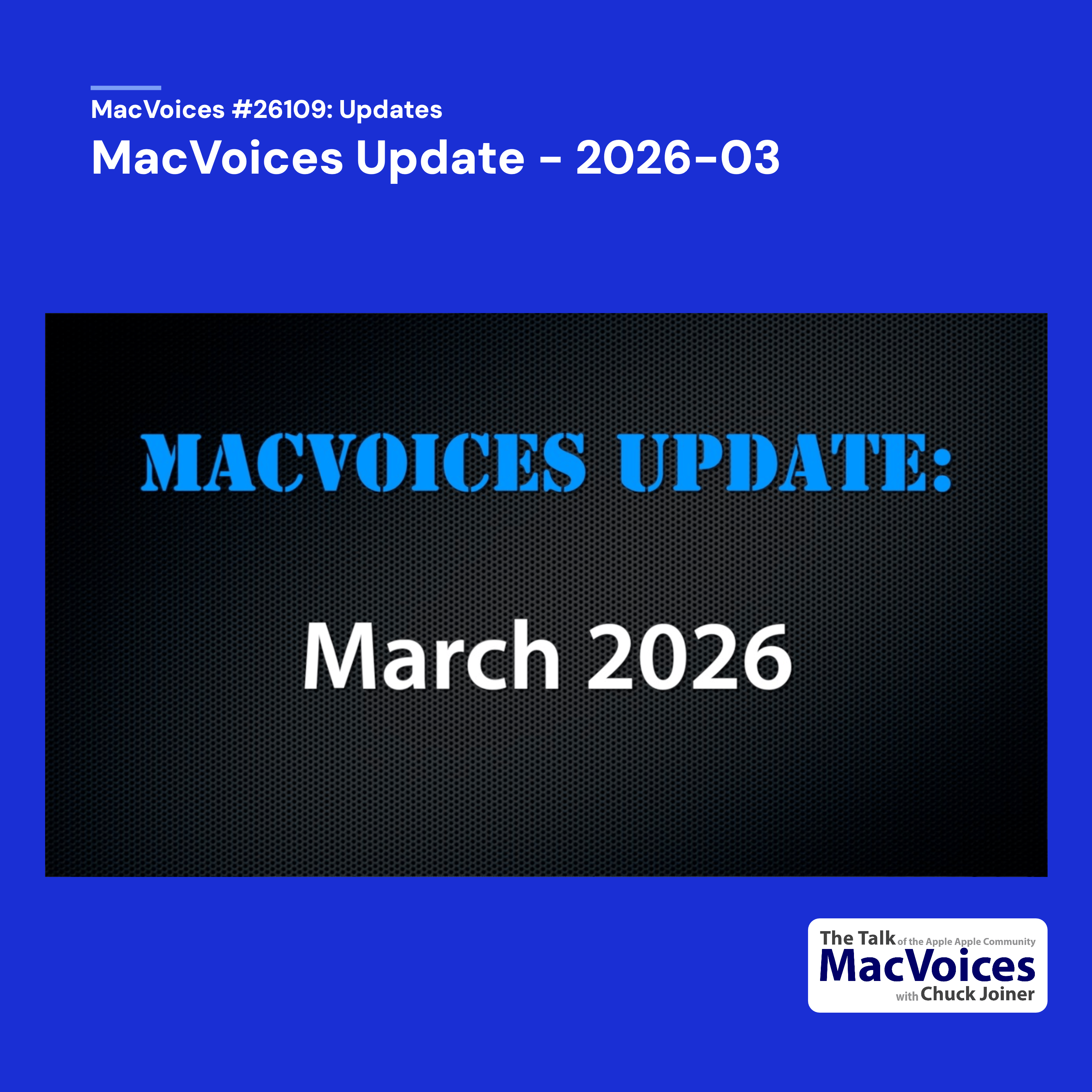 MacVoices #26109: MacVoices Update - 2026-03