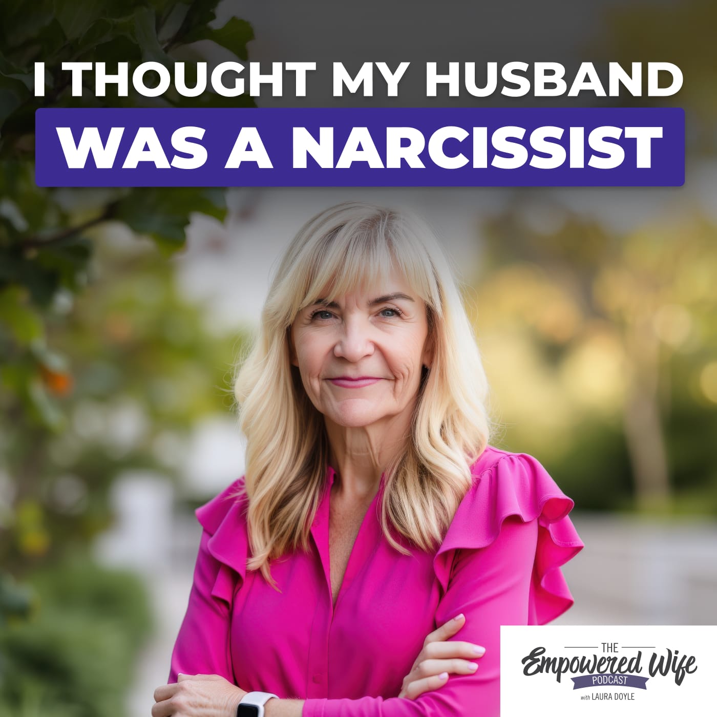299: I Thought My Husband Was a Narcissist
