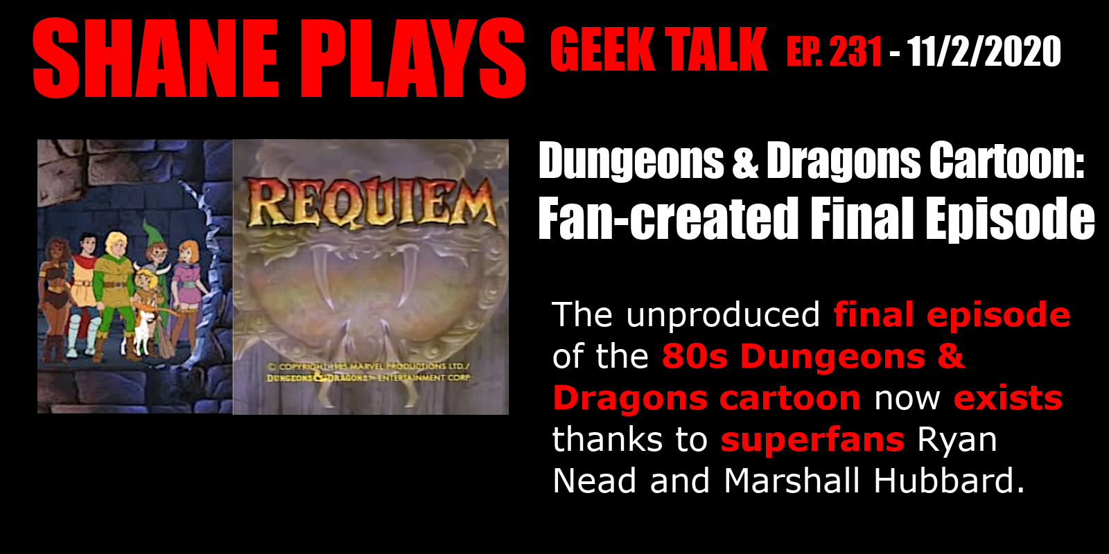 Dungeons & Dragons Cartoon: Fan-created Final Episode - Episode 231 - 11/2/2020