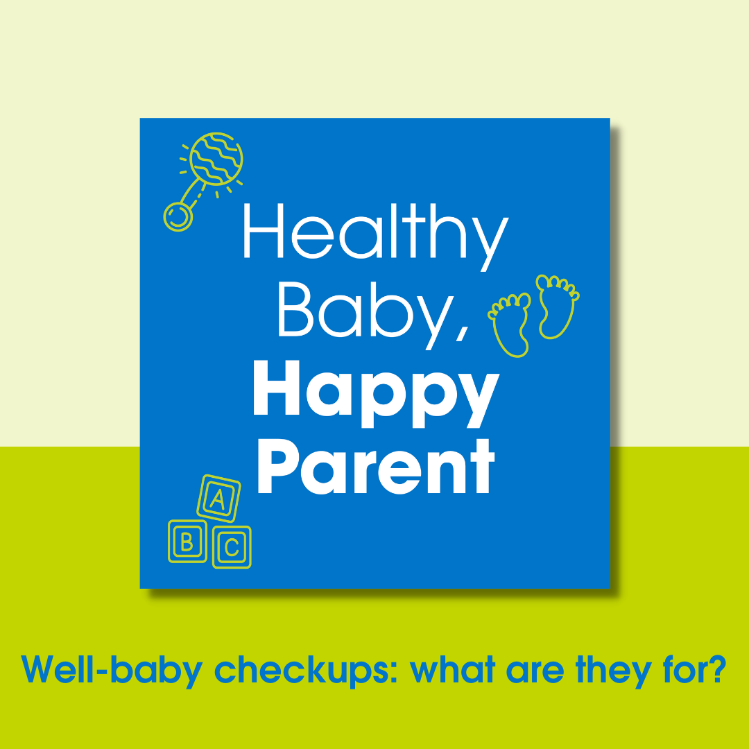 Well-baby checkups: what are they for?