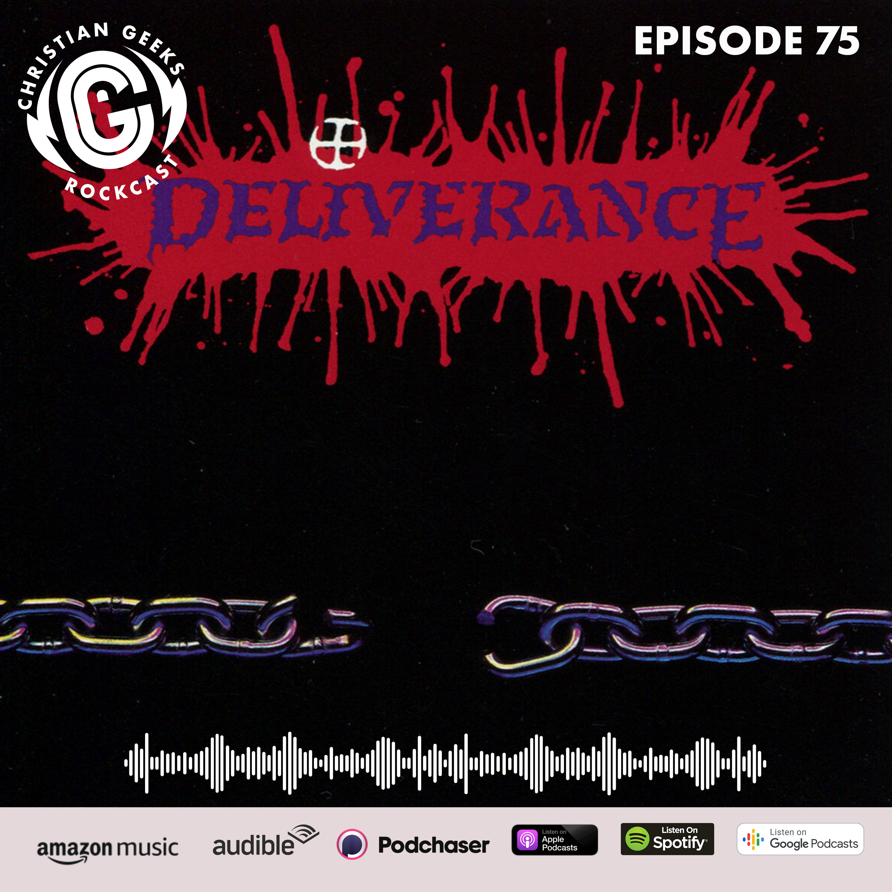 Ep 75 - Deliverance / Self-titled