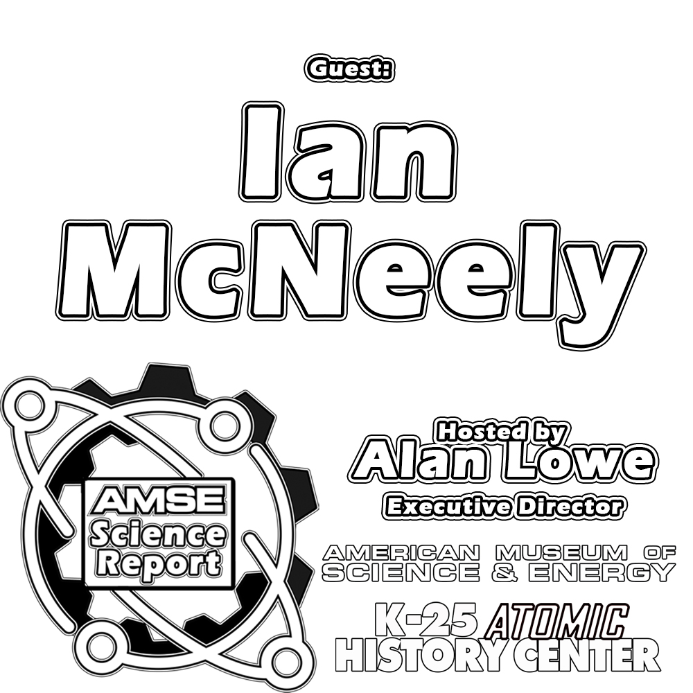 AMSE Science Report with Ian McNeely