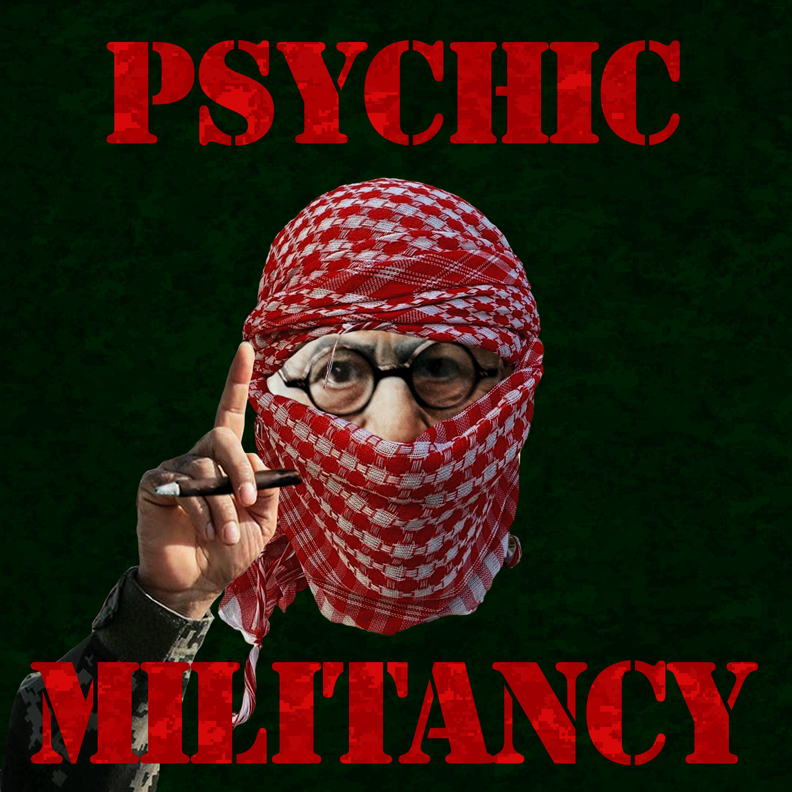 Psychic Militancy