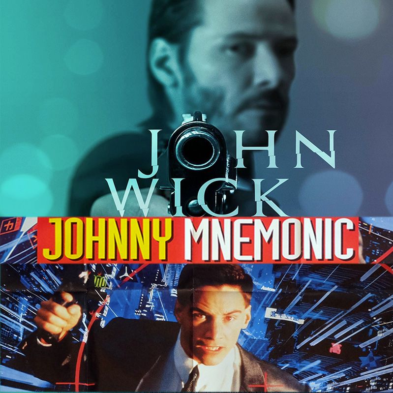 Week 037: (John Wick (2014), Johnny Mnemonic (1995))