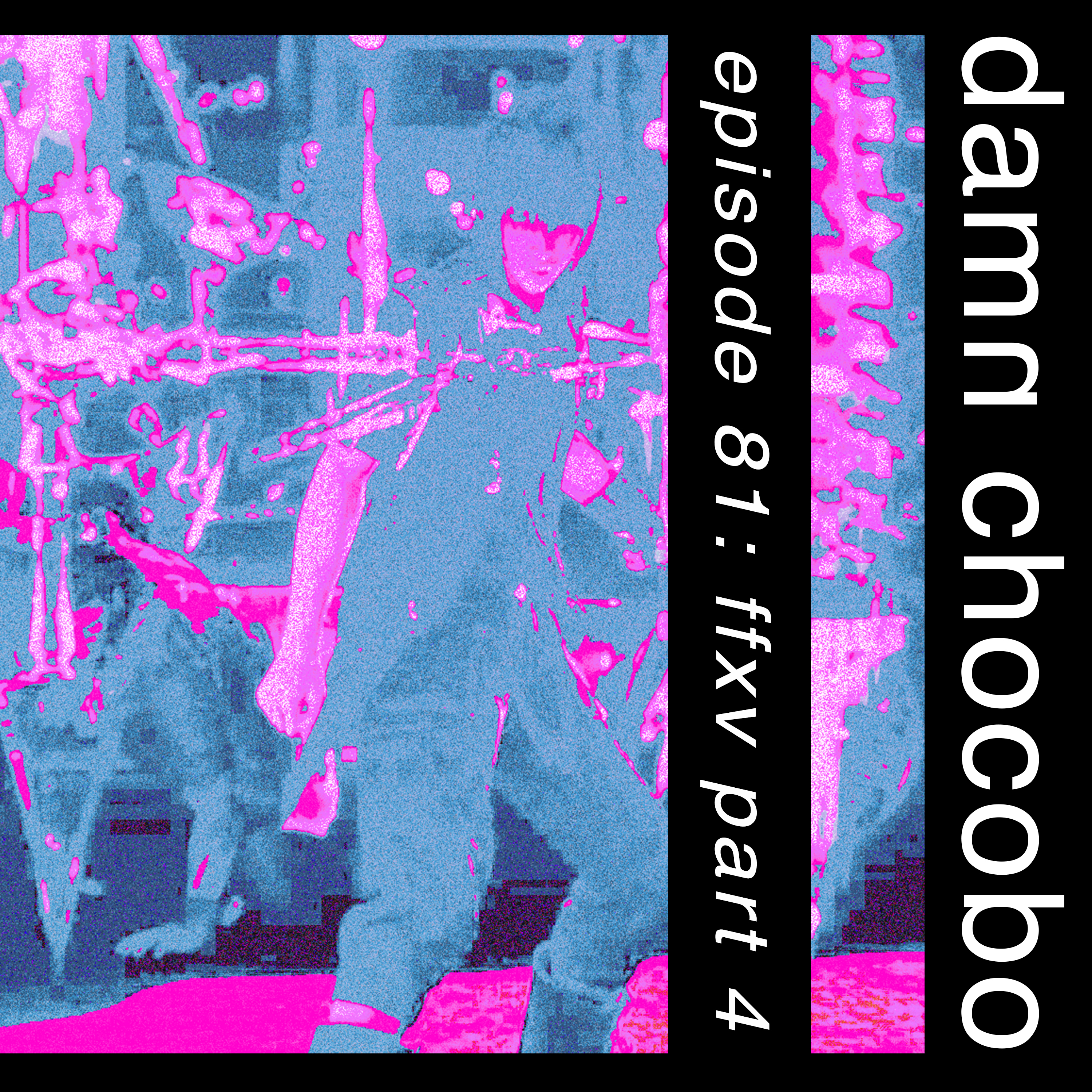 Damn Chocobo: Another Final Fantasy Podcast