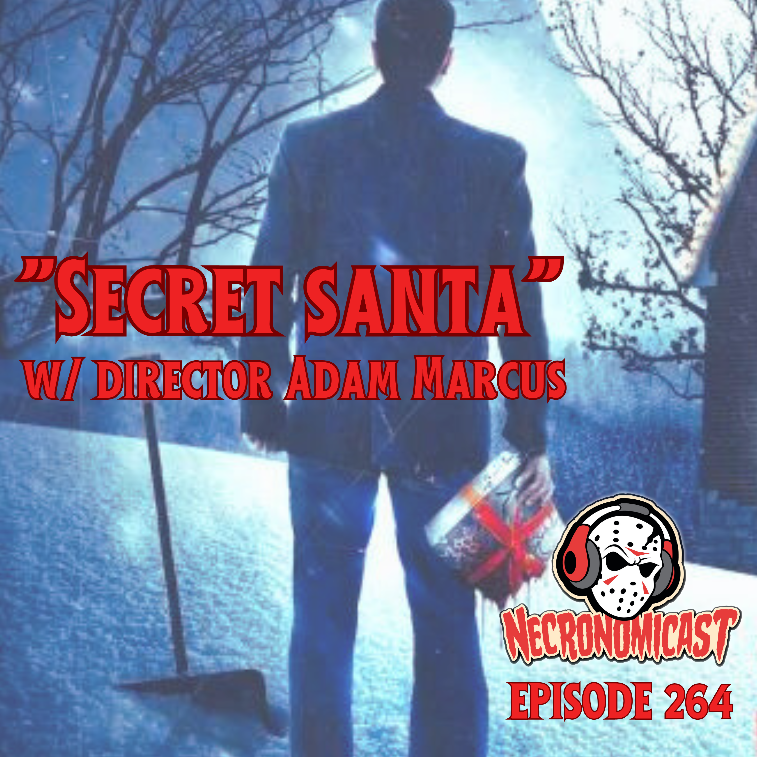 Episode 264 "Secret Santa" with Adam Marcus