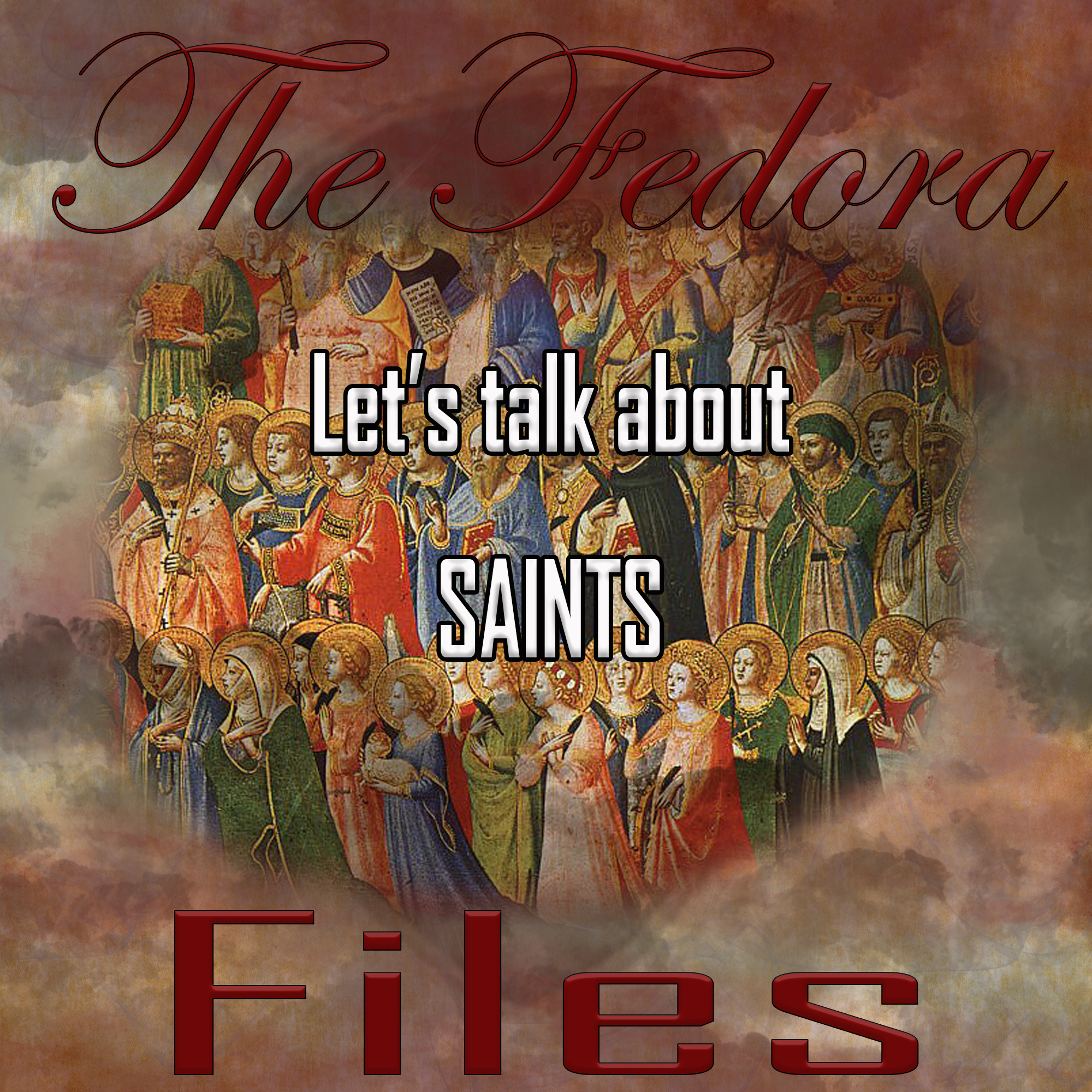 Episode 120: Let's Talk about Saints