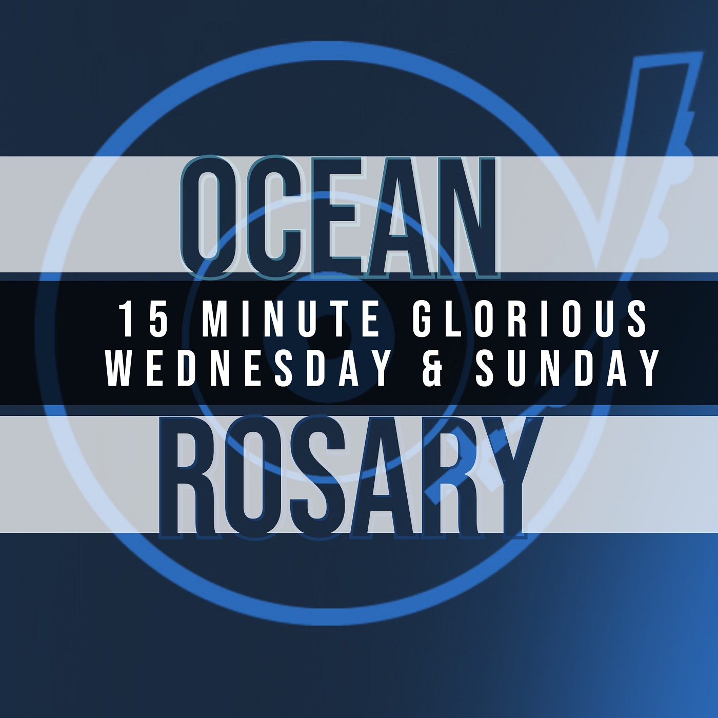 15 Minute Rosary - 3 - Glorious - Wednesday & Sunday - OCEAN