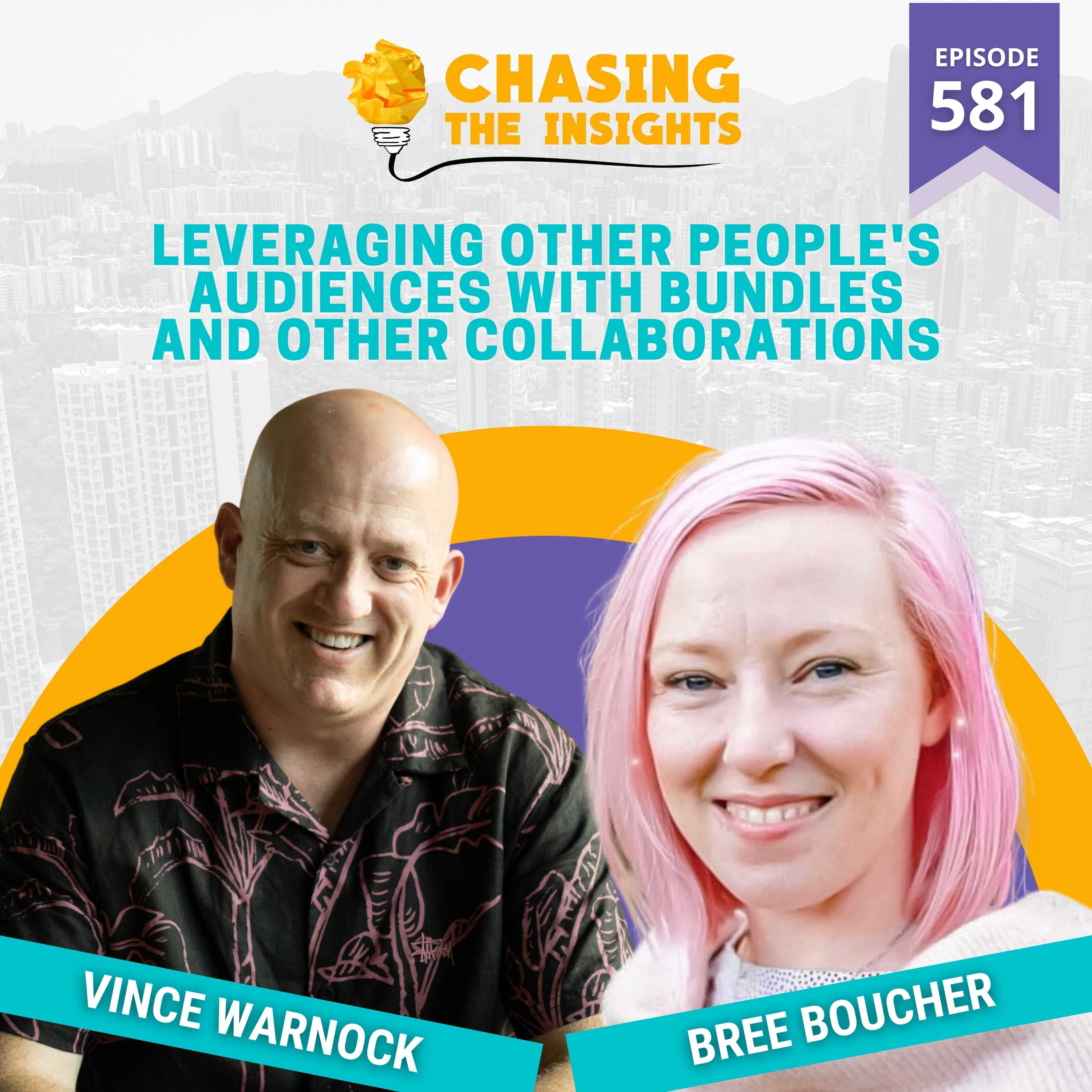 EP581 - Bree Boucher on leveraging other people's audiences with Bundles and other Collaborations