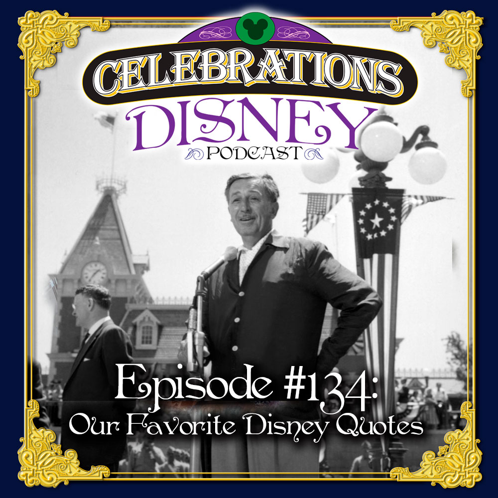Episode #134: Our Favorite Disney Quotes