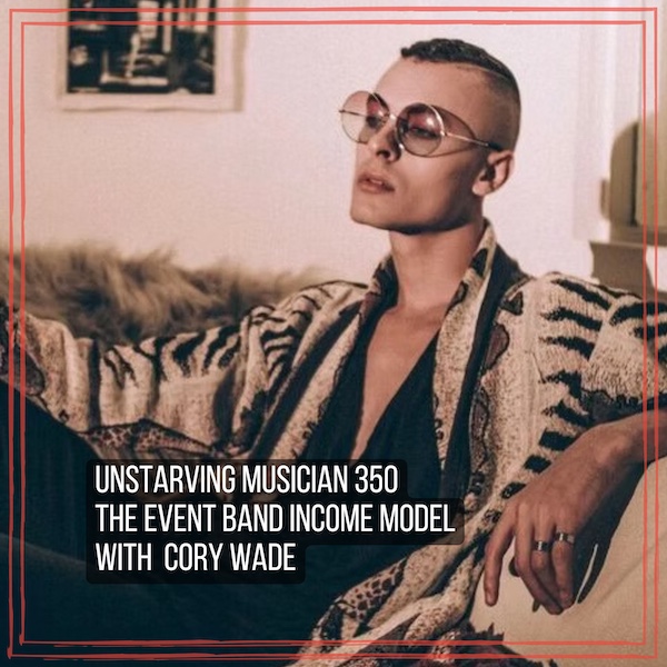 350 The Event Band Income Model — Cory Wade