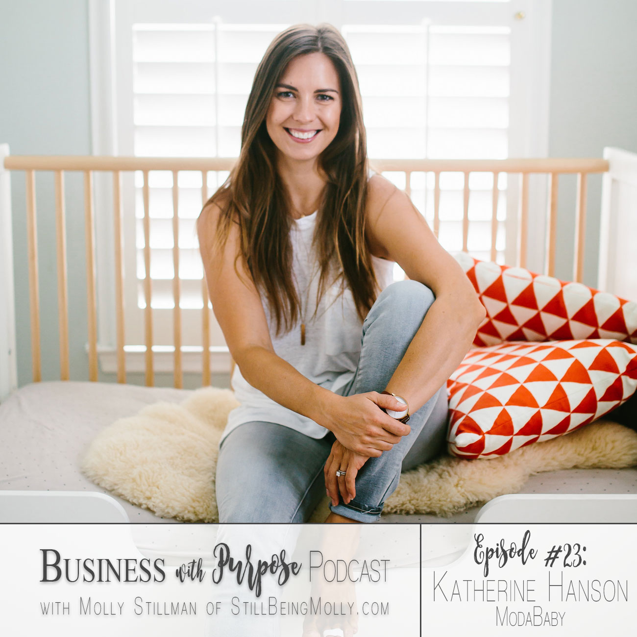 EP. 23: Katherine Hanson – ModaBaby