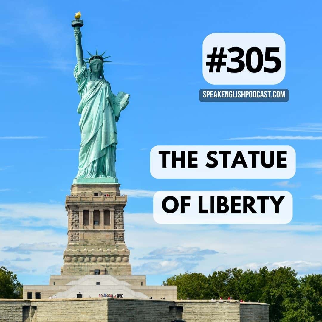 cover of episode #305 The Statue of Liberty