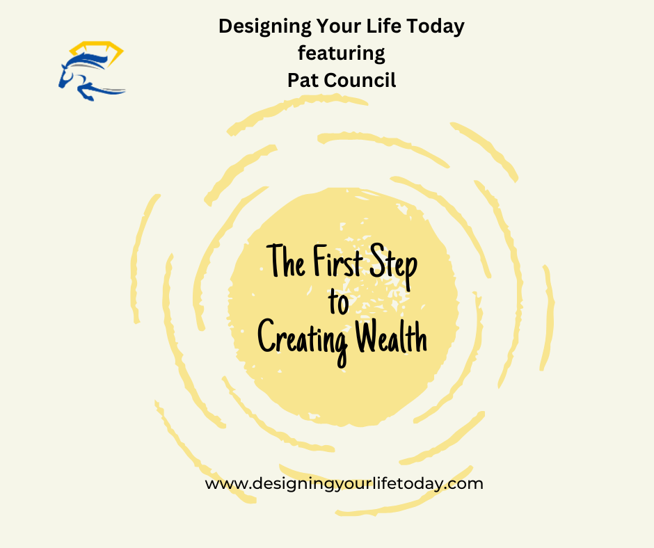 The First Step to Creating Wealth