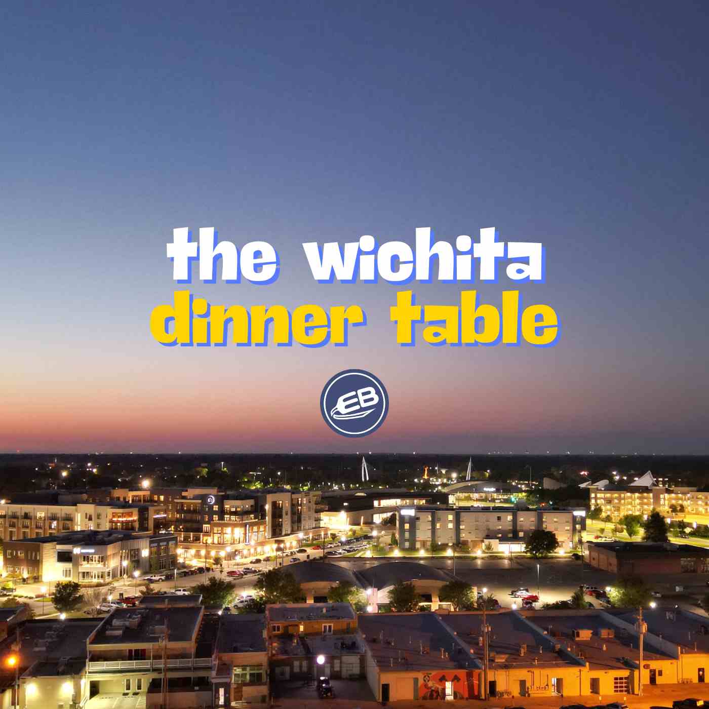 The Eddytorial: A Wichita By E.B. Podcast