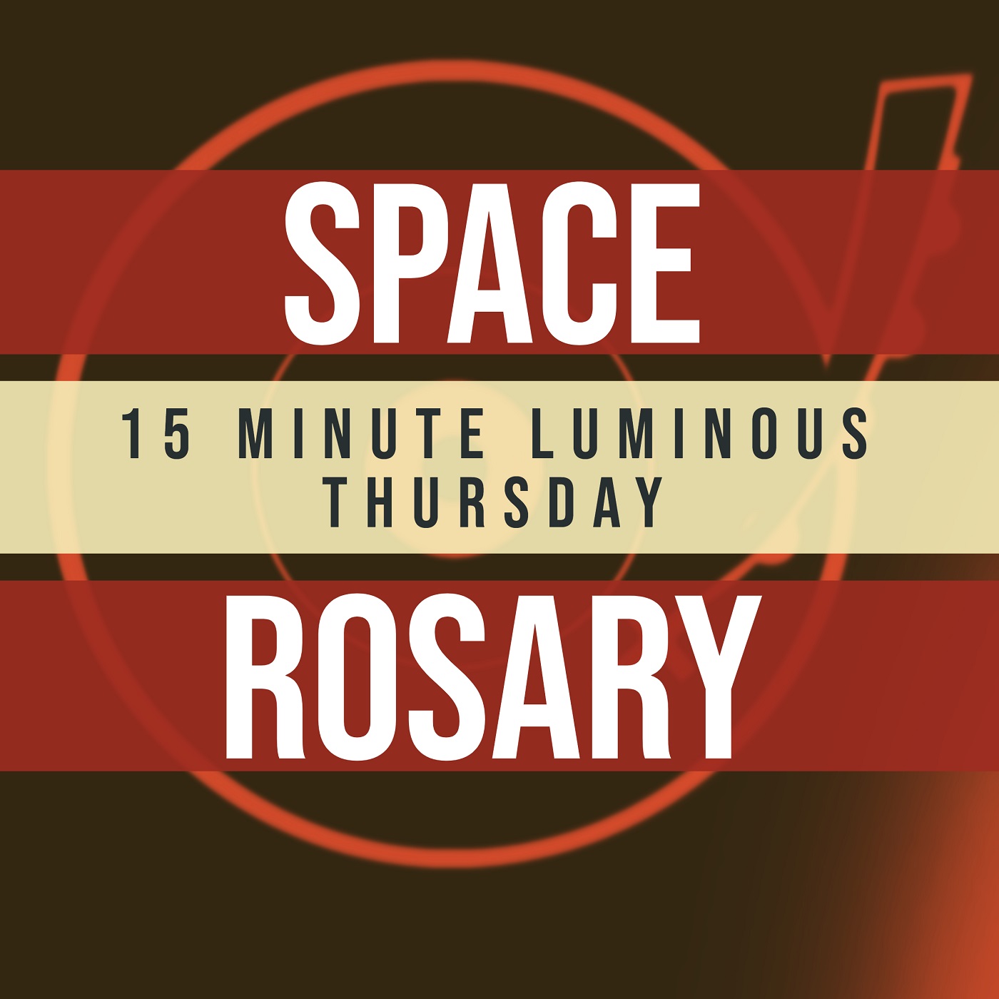 15 Minute Rosary - 4 - Luminous - Thursday - SPACE