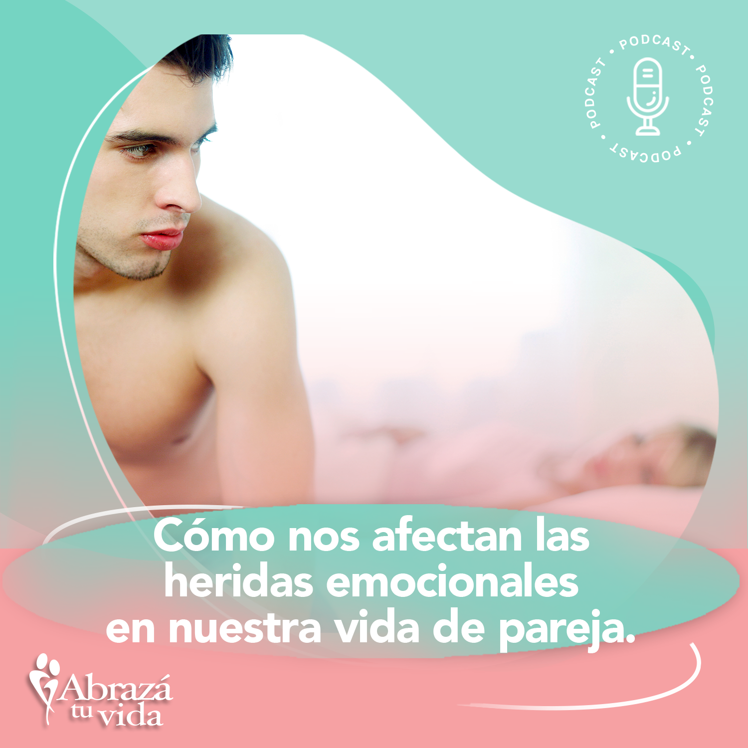 Abrazá tu Vida | Amor, relaciones y desarrollo personal