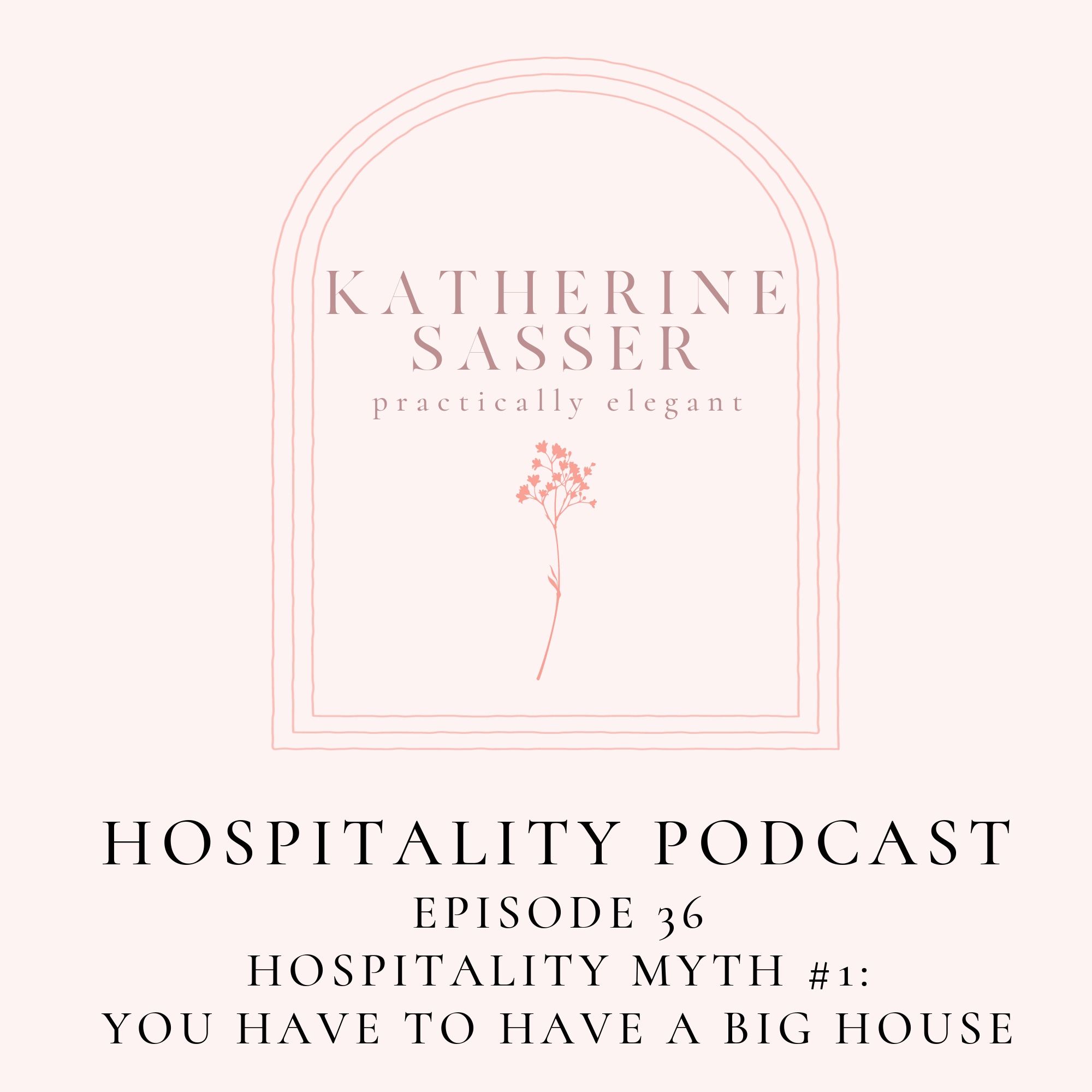 36. Hospitality Myth #1: You Have To Have A Big House 36. Hospitality Myth #1: You Have To Have A Big House