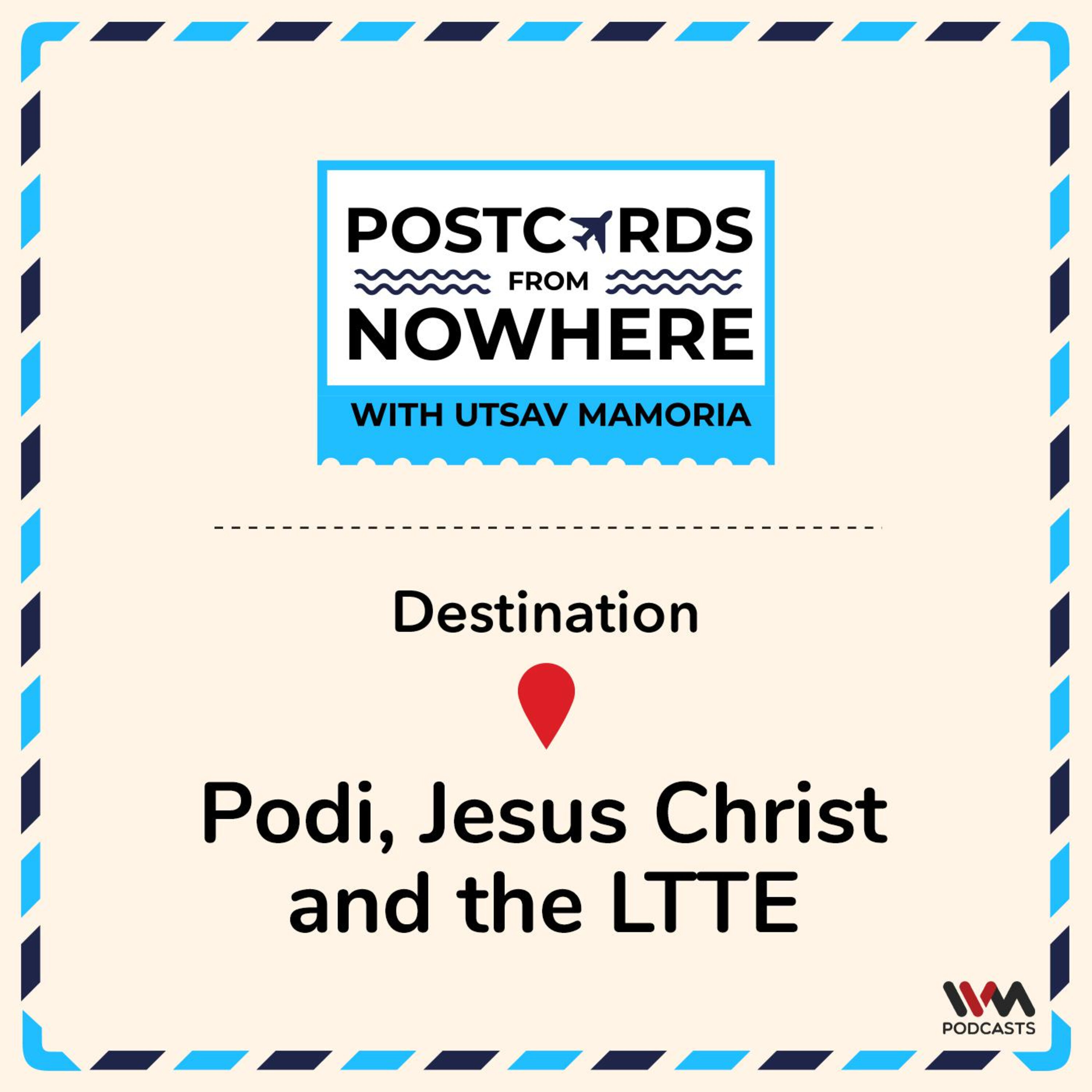 Podi, Jesus Christ and the LTTE