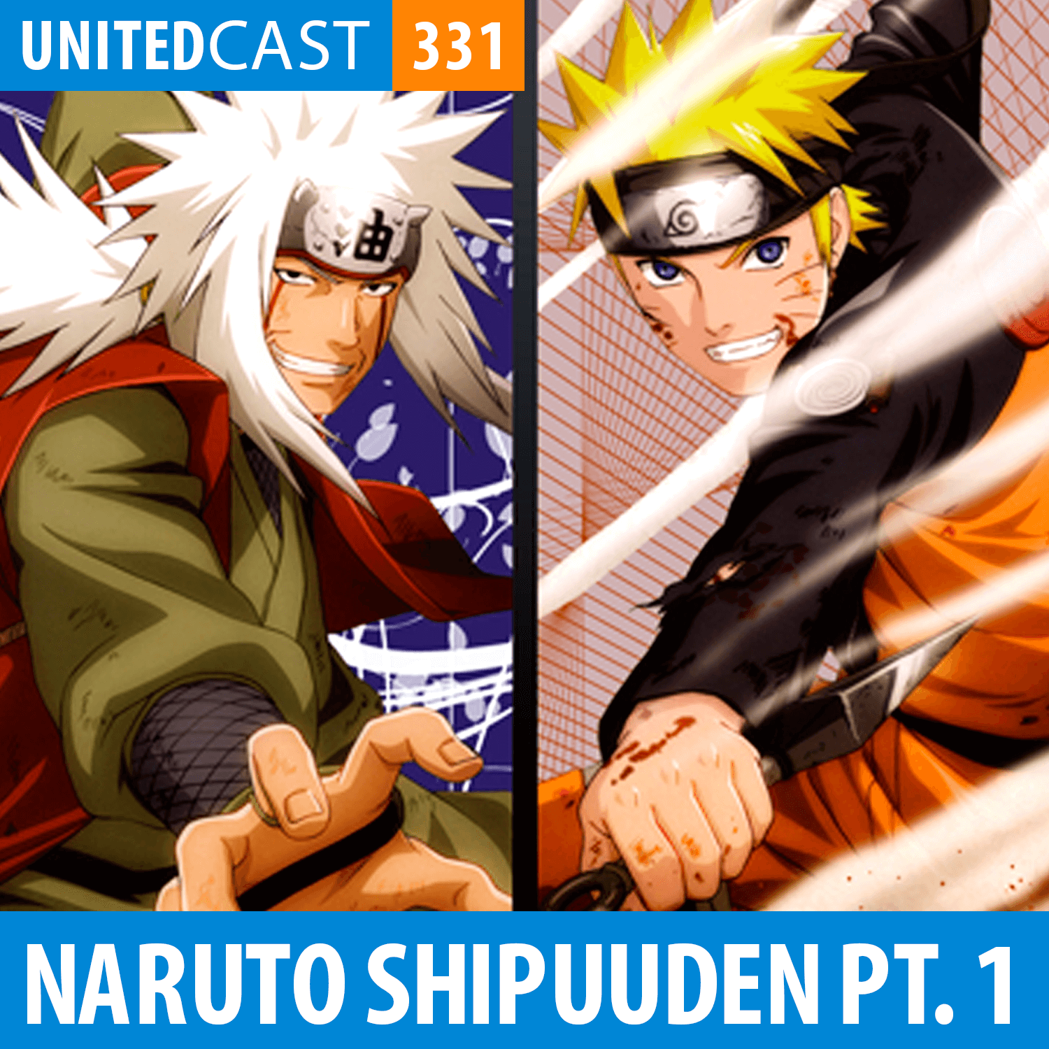 UNITEDcast #331 - Naruto Shipuuden - Parte 1