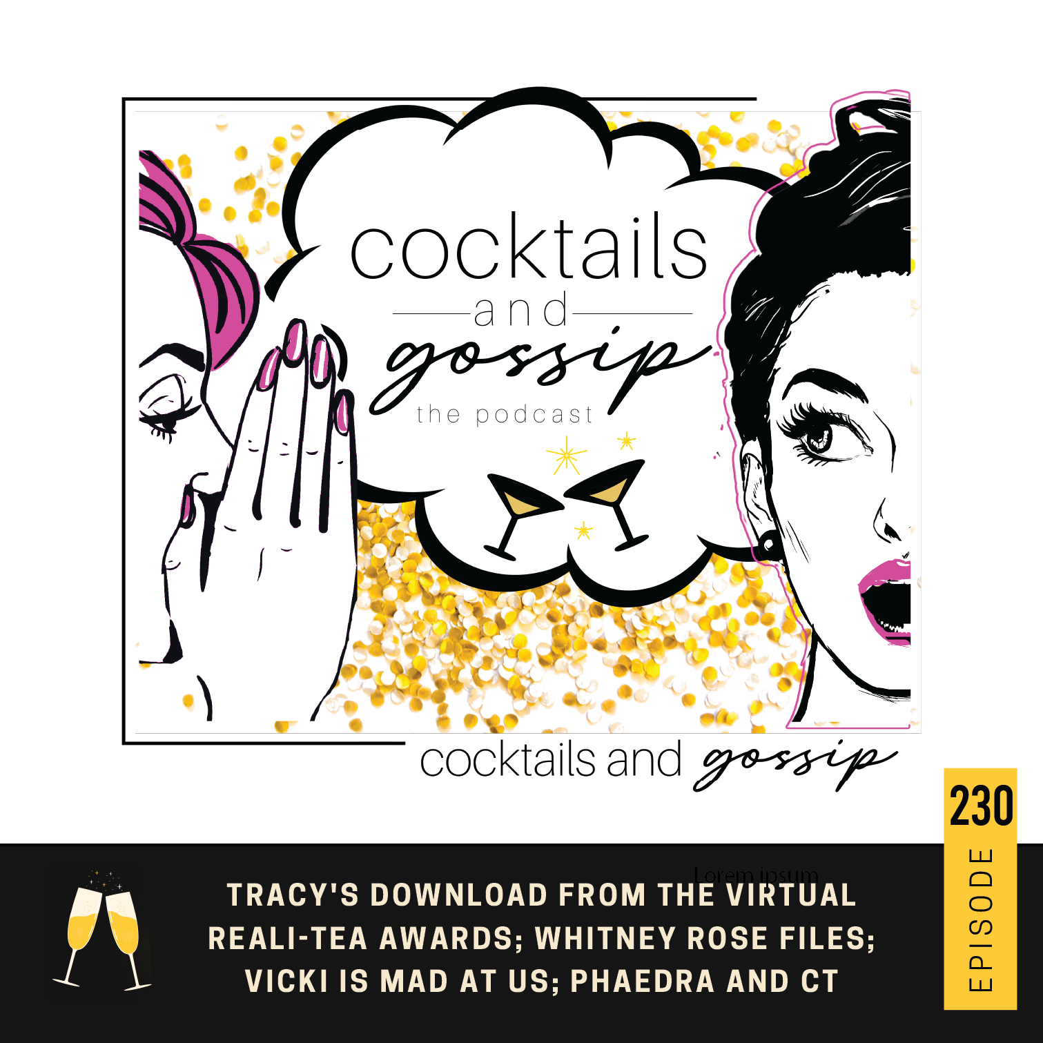 230. Tracy's download from the Virtual Reali-Tea Awards; Whitney Rose files; Vicki is mad at us; Phaedra and CT