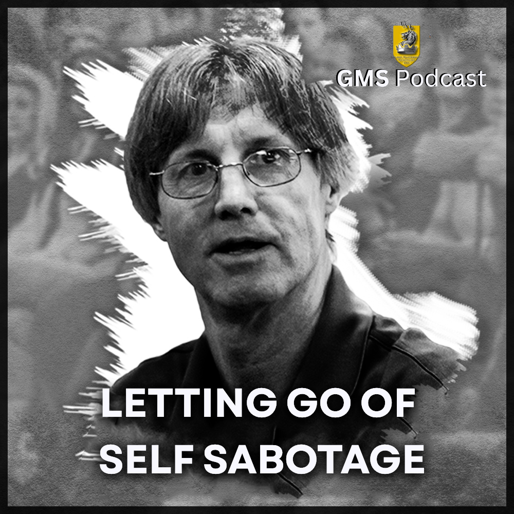 Episode 780 Letting Go Of Self Sabotage