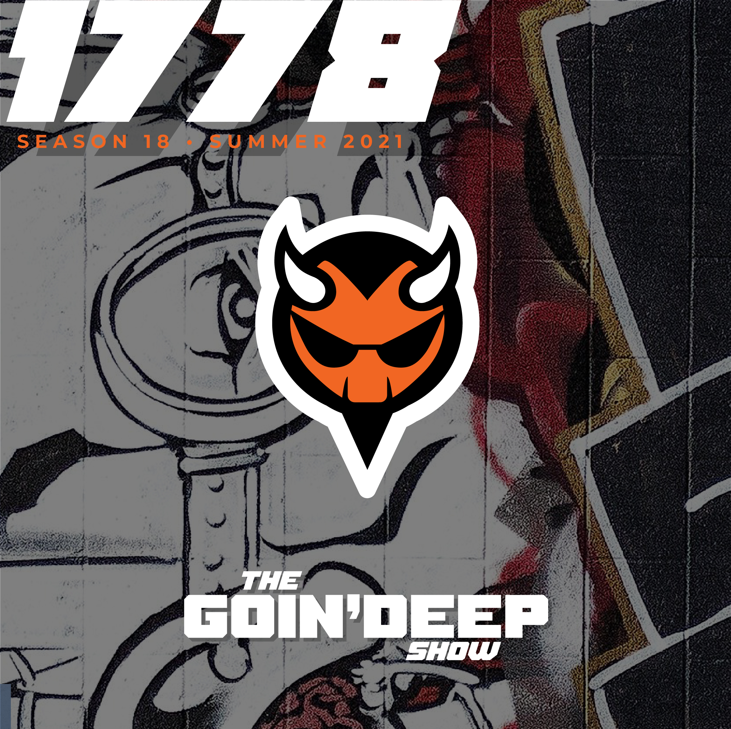 Goin’ Deep Show 1778: You’re not a man until you’ve been punched