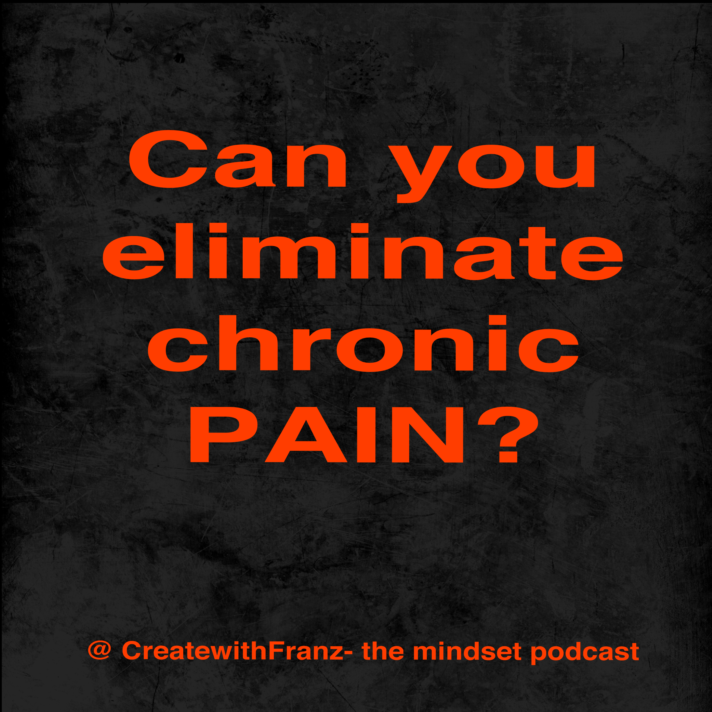 Is chronic pain necessary?