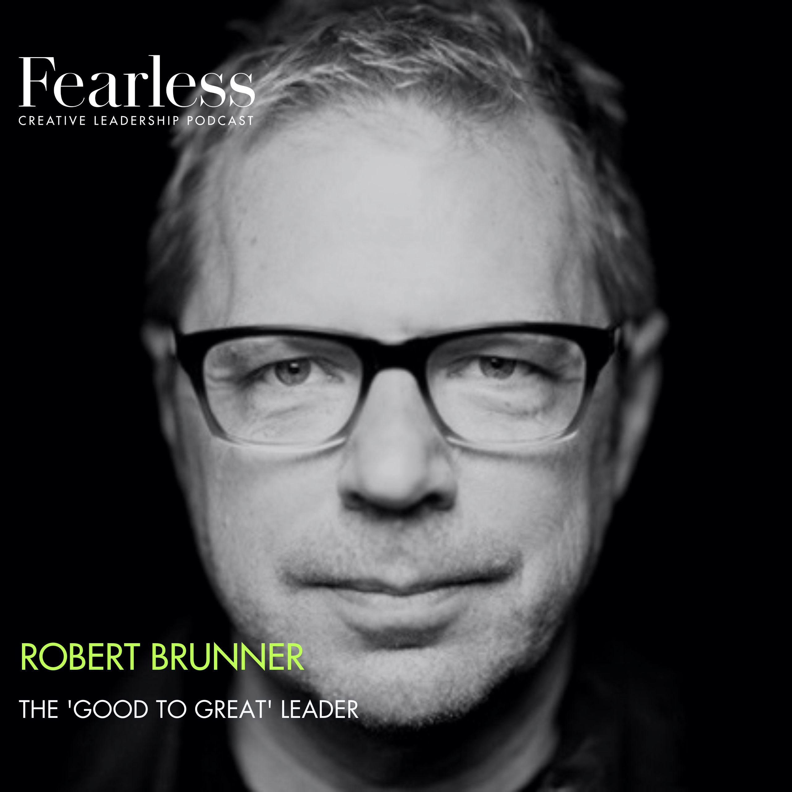 Fearless Creative Leadership