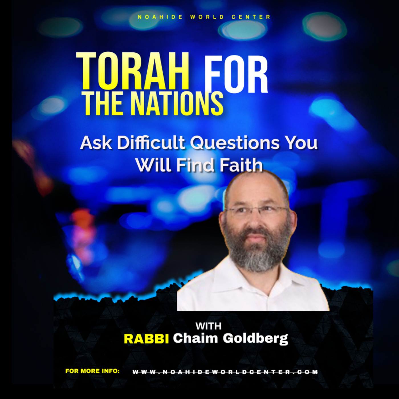 Ask Difficult Questions You Will Find Faith - FAITH and LOGIC with Rabbi Chaim Goldberg