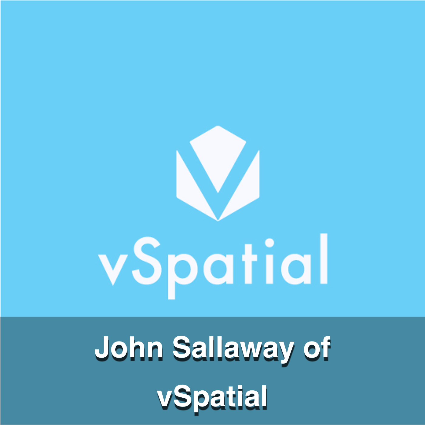 John Sallaway of vSpatial
