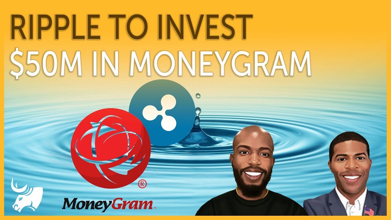 Ripple to Invest $50M in MoneyGram | FINRA Slowing Crypto Growth