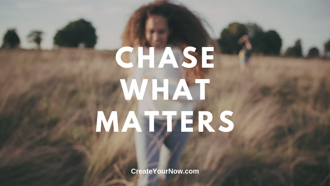 1613 Chase What Matters