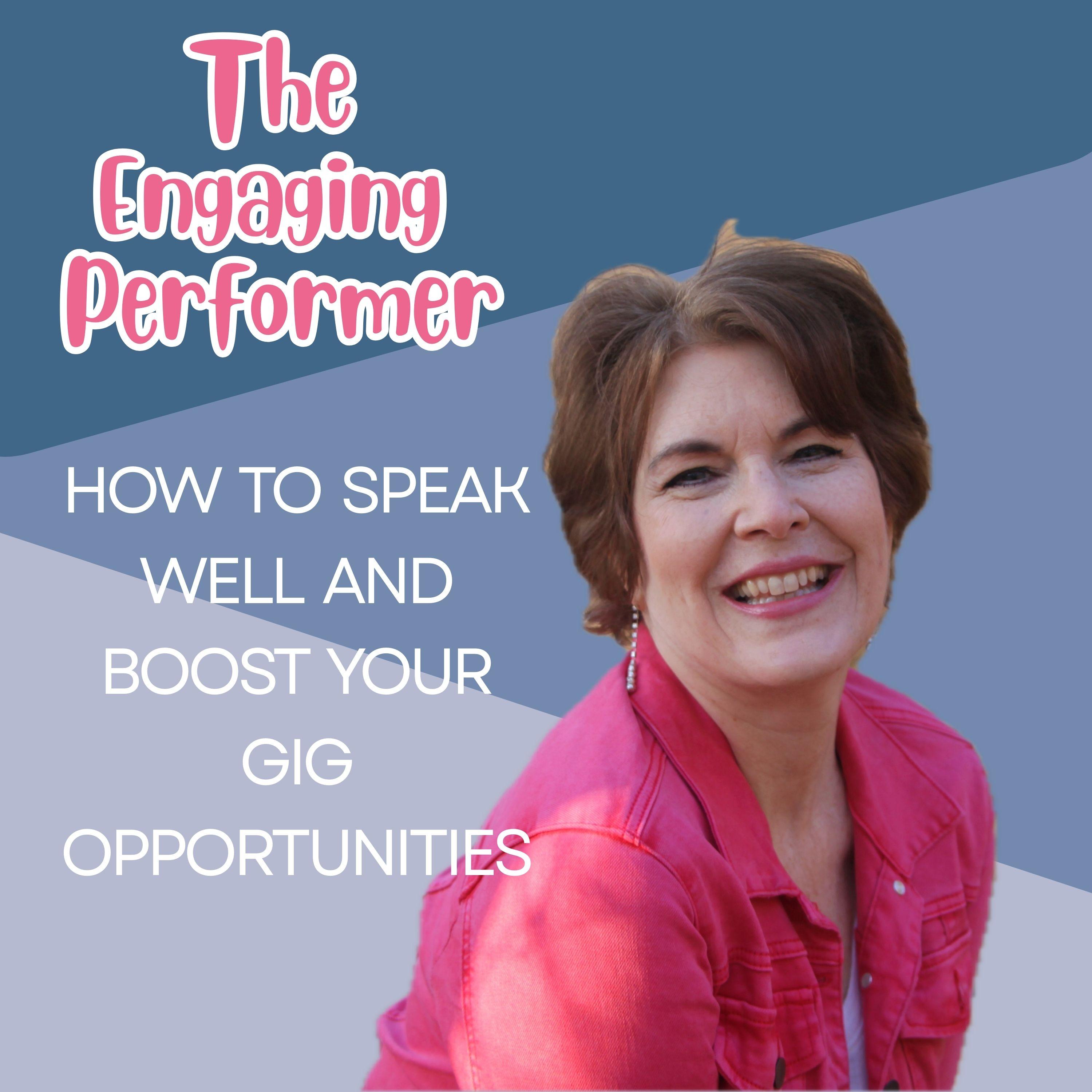 Ep 004 | How to Speak Well and Boost Your Gig Opportunities | Tara B