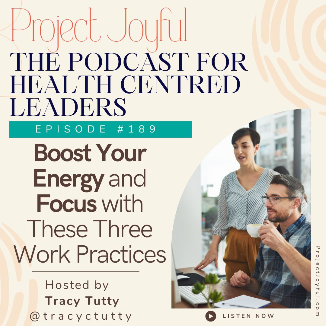 Boost Your Energy and Focus with These Three Work Practices - 25 May
