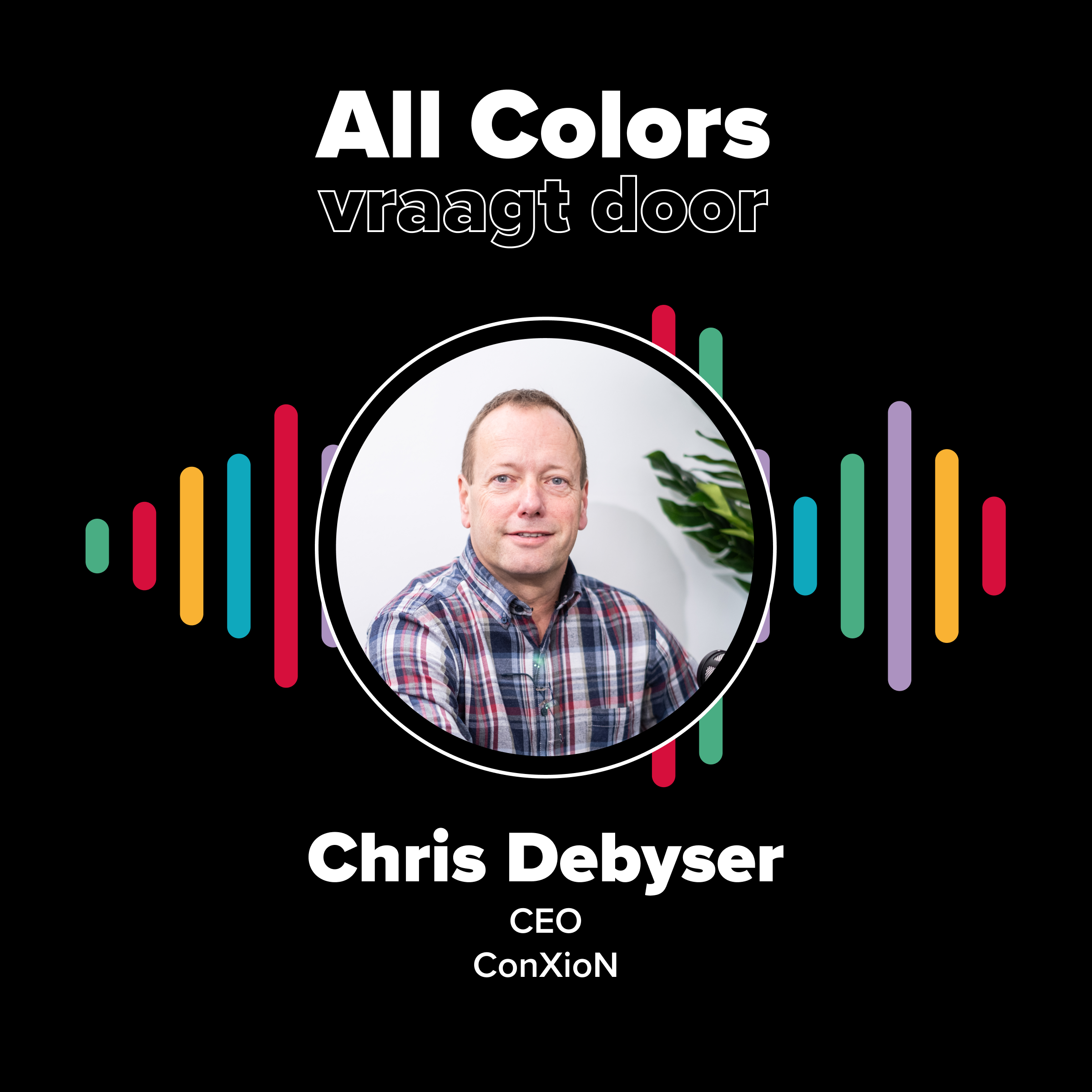 CHRIS DEBYSER - CEO ConXioN CHRIS DEBYSER - CEO ConXioN