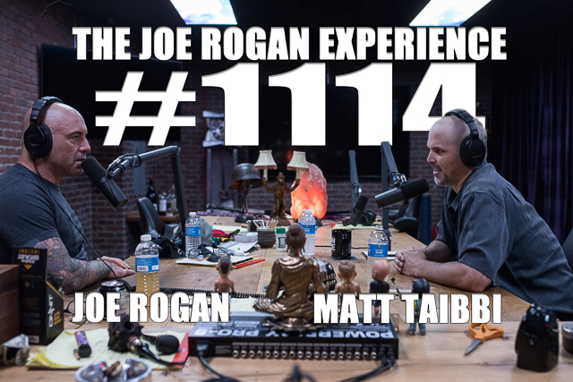 The Joe Rogan Experience #1114 - Matt Taibbi