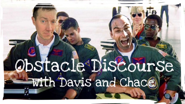 Obstacle Discourse With Davis And Chace - Stationary Episode