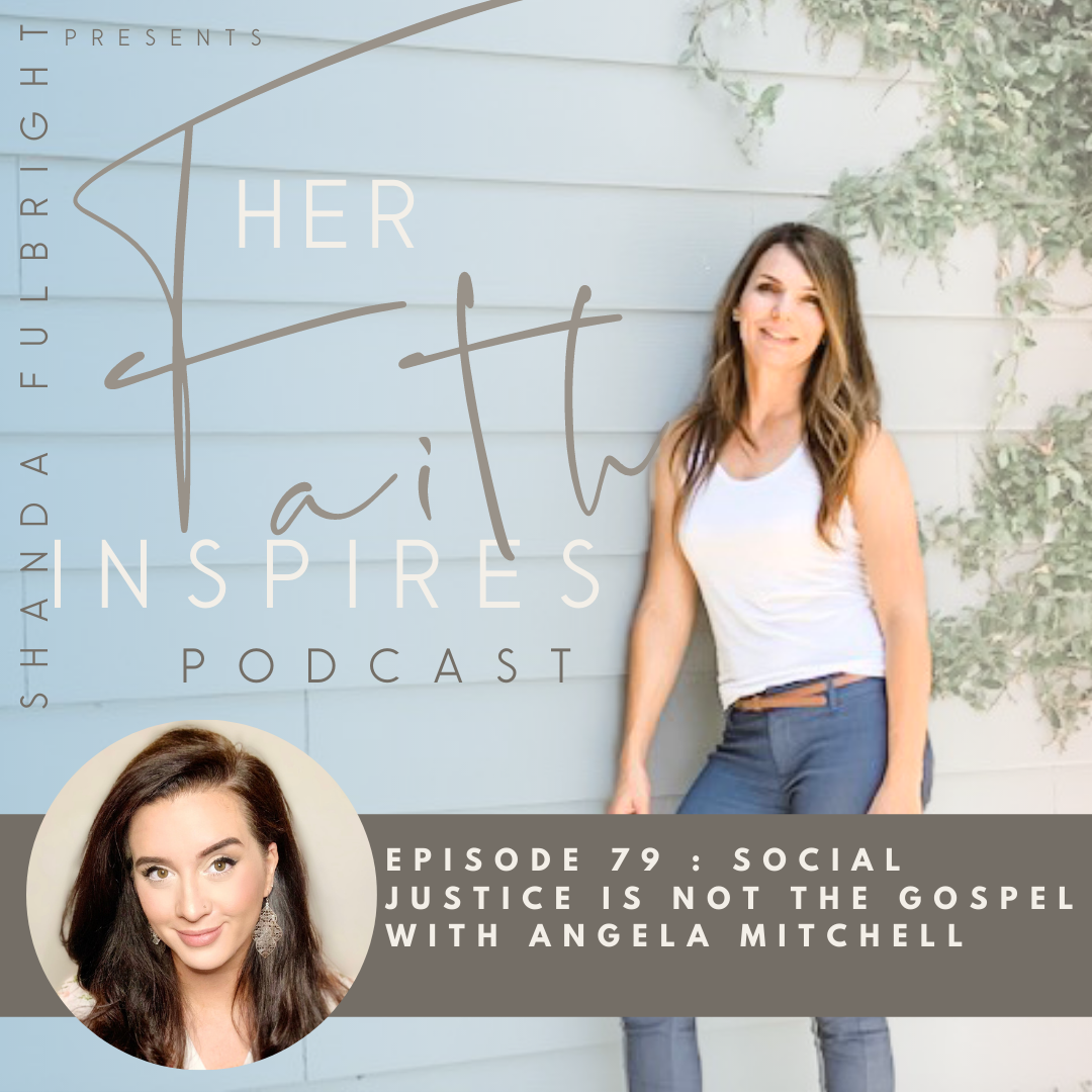 Social justice is not the gospel with Angela Mitchell