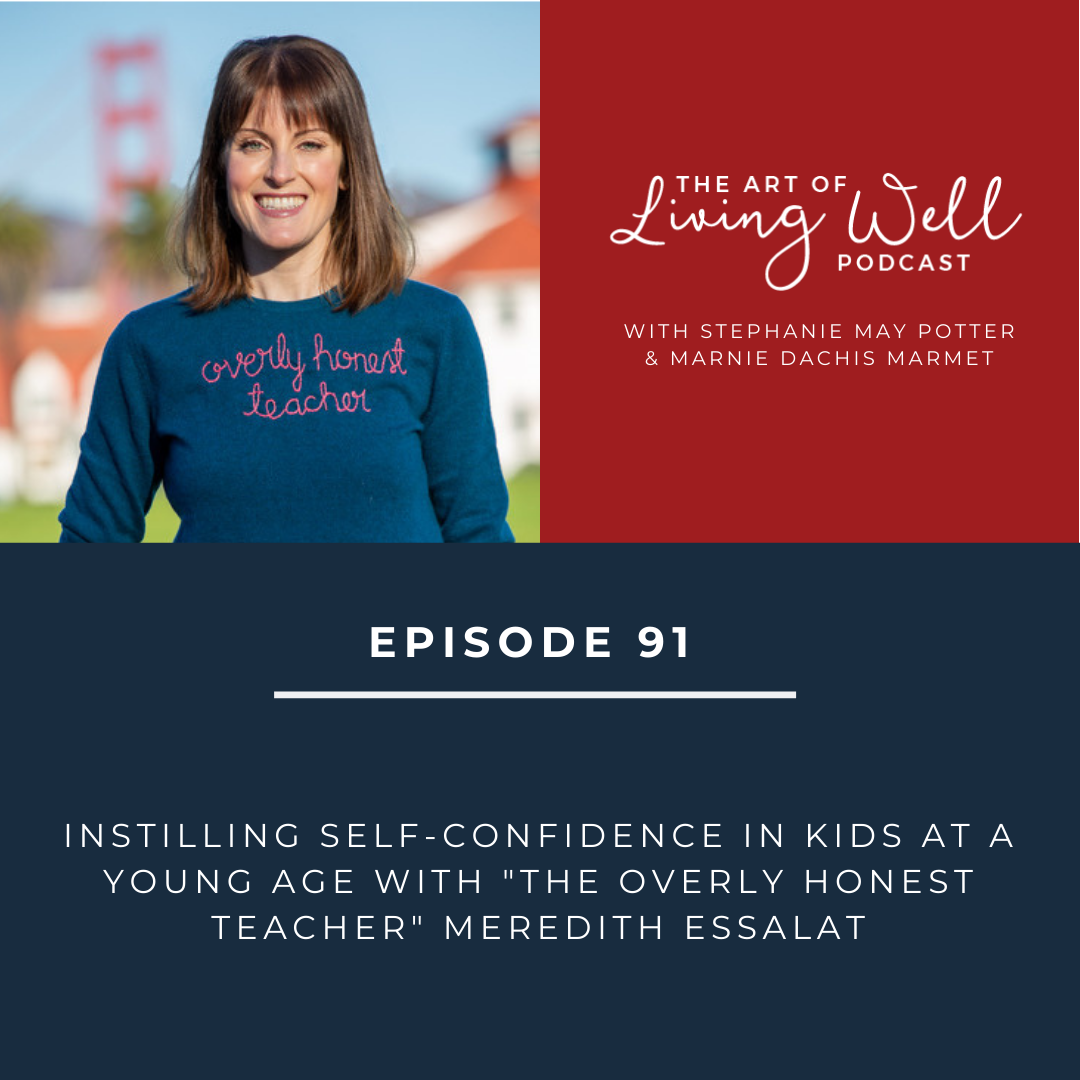The Art of Living Well Podcast®