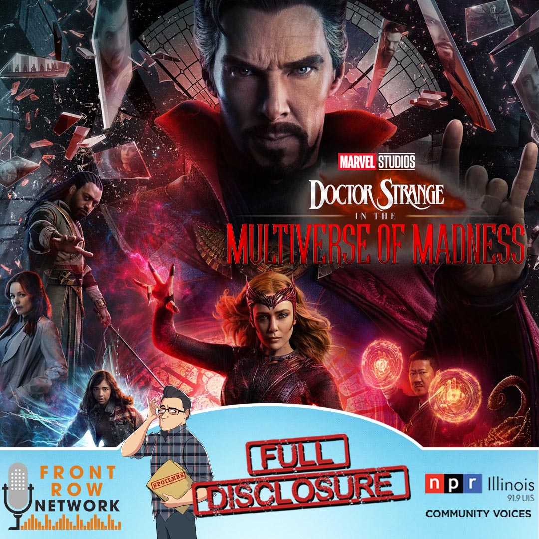 FULL DISCLOSURE - Doctor Strange in the Multiverse of Madness